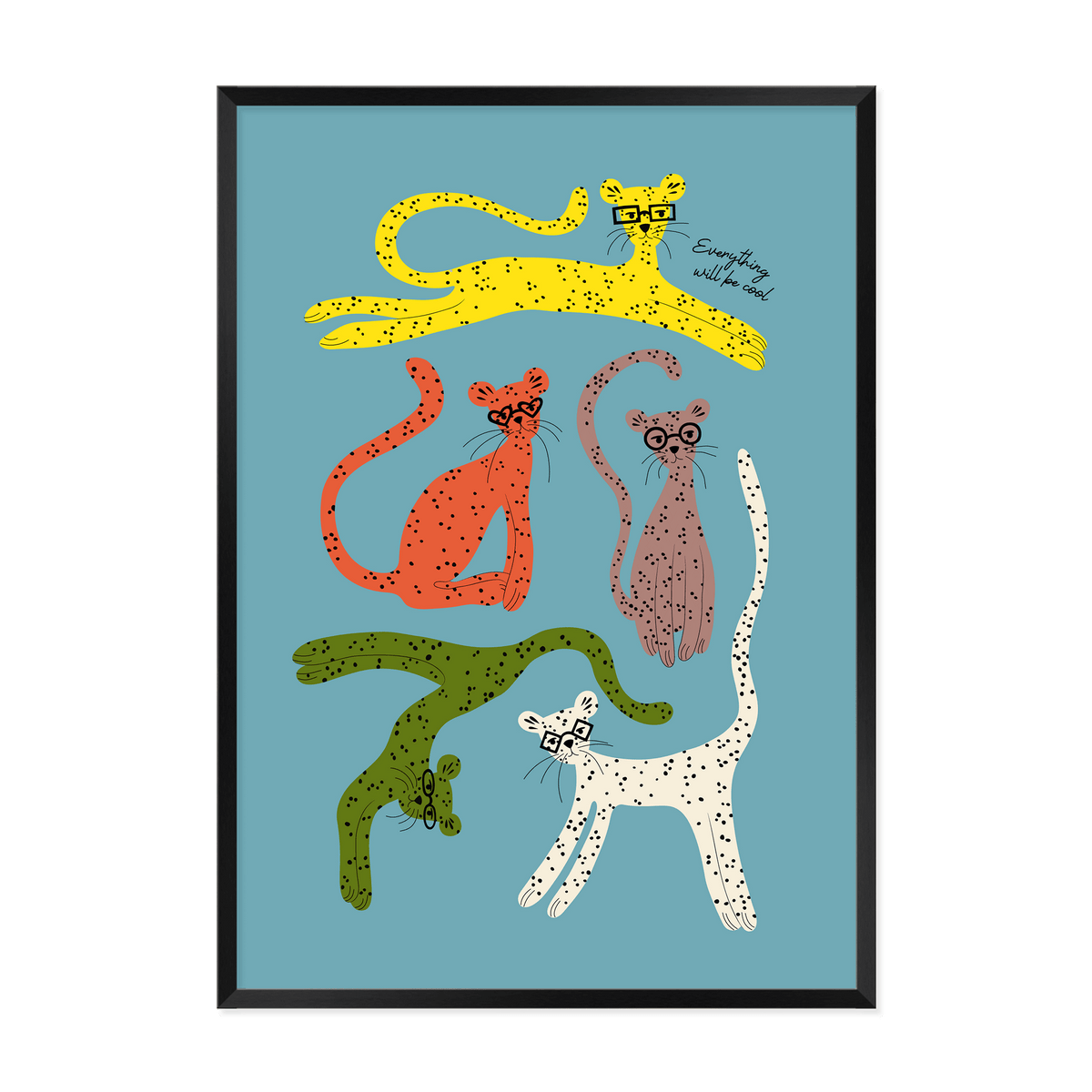&#39;Everything Will Be Cool&#39; Art Print-Art Print-Gussy Dup